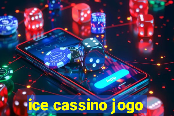 ice cassino jogo